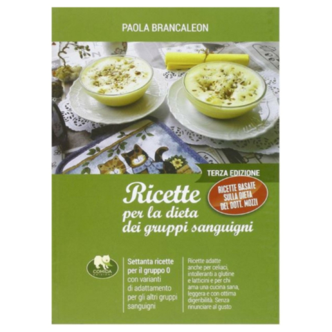 Ricette per la dieta dei gruppi sanguigni (primo volume) - BRANCALEON