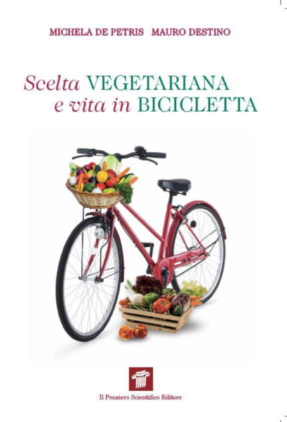 Scelta vegetariana e vita in bicicletta - Depretris e Destino